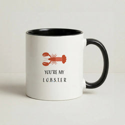 You're My Lobster Coffee Black Mug