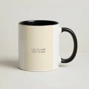 Life Is A Game Mug 4