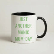 Just Another Manic Mumday Mug 4