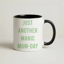 Just Another Manic Mumday Coffee Black Mug