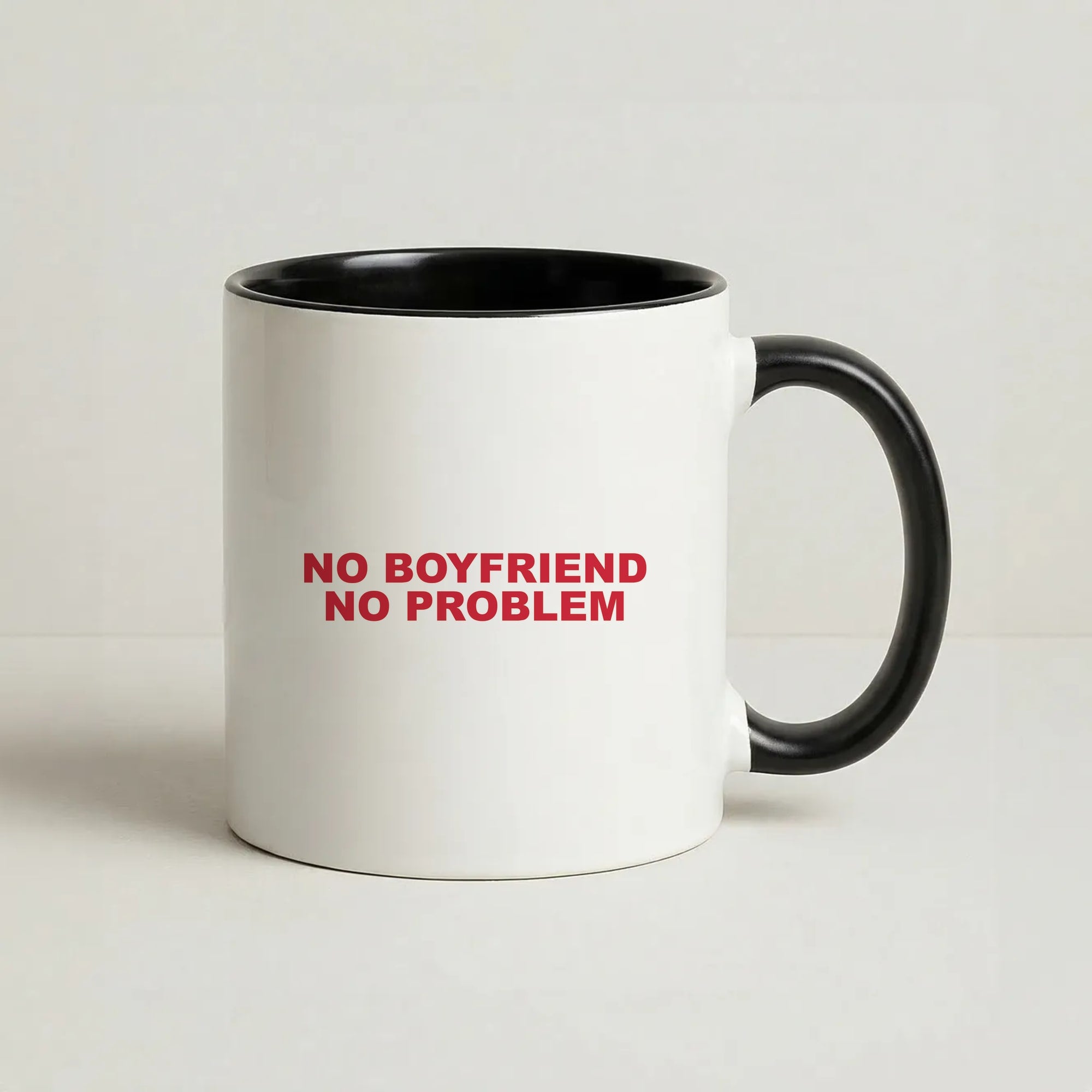 No Boyfriend No Problem Coffee Black Mug