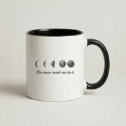 The Moon Made Me Do It Mug 4