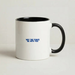 May The Force Be With You Coffee Black Mug