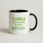 Sorry My Sarcasm Mug 4