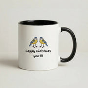 Happy Christmas You Tit - Christmas Mug 4