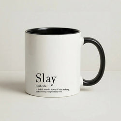 Slay Coffee Black Mug