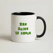 The Juice Is Loose Mug 4