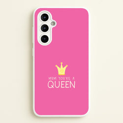 Mum You're A Queen Galaxy A54 Case