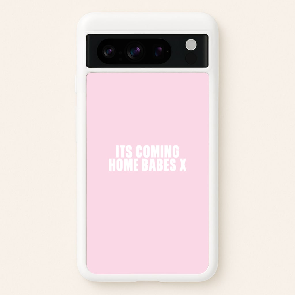 It's Coming Home Babes Google Pixel 8 Pro Case