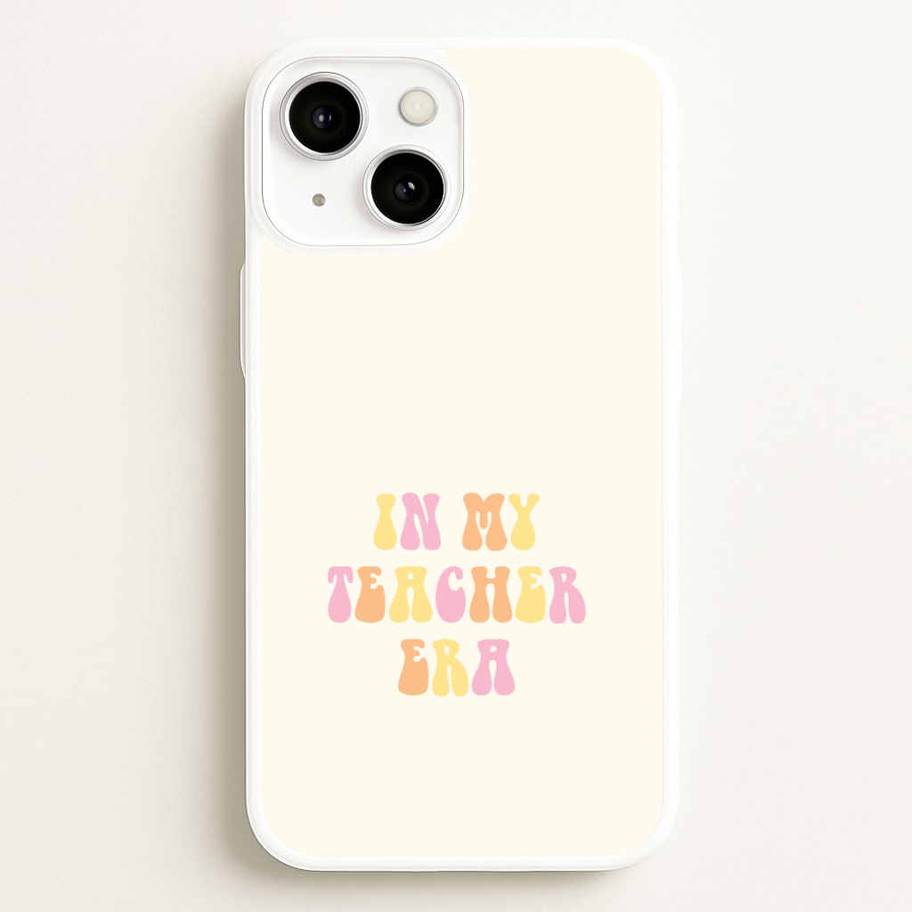 In My Teacher Era iPhone 13 Mini Case