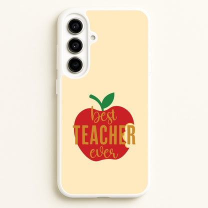 Apple Best Teacher Ever Galaxy A56 Case