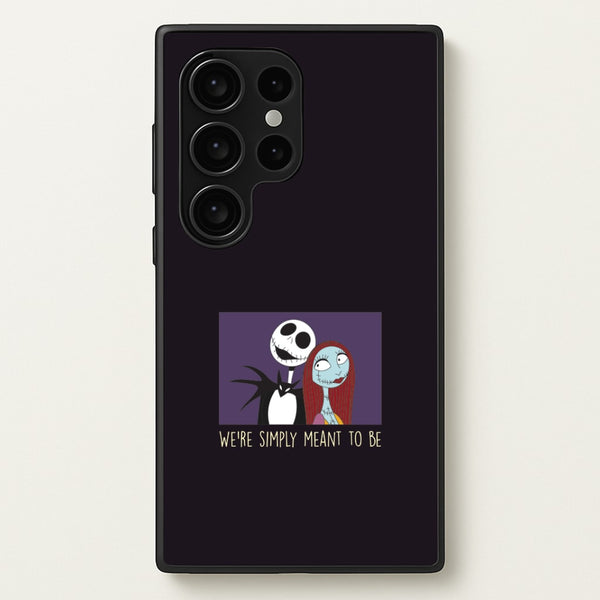 We're Simply Meant To Be  Galaxy S24 Ultra Case
