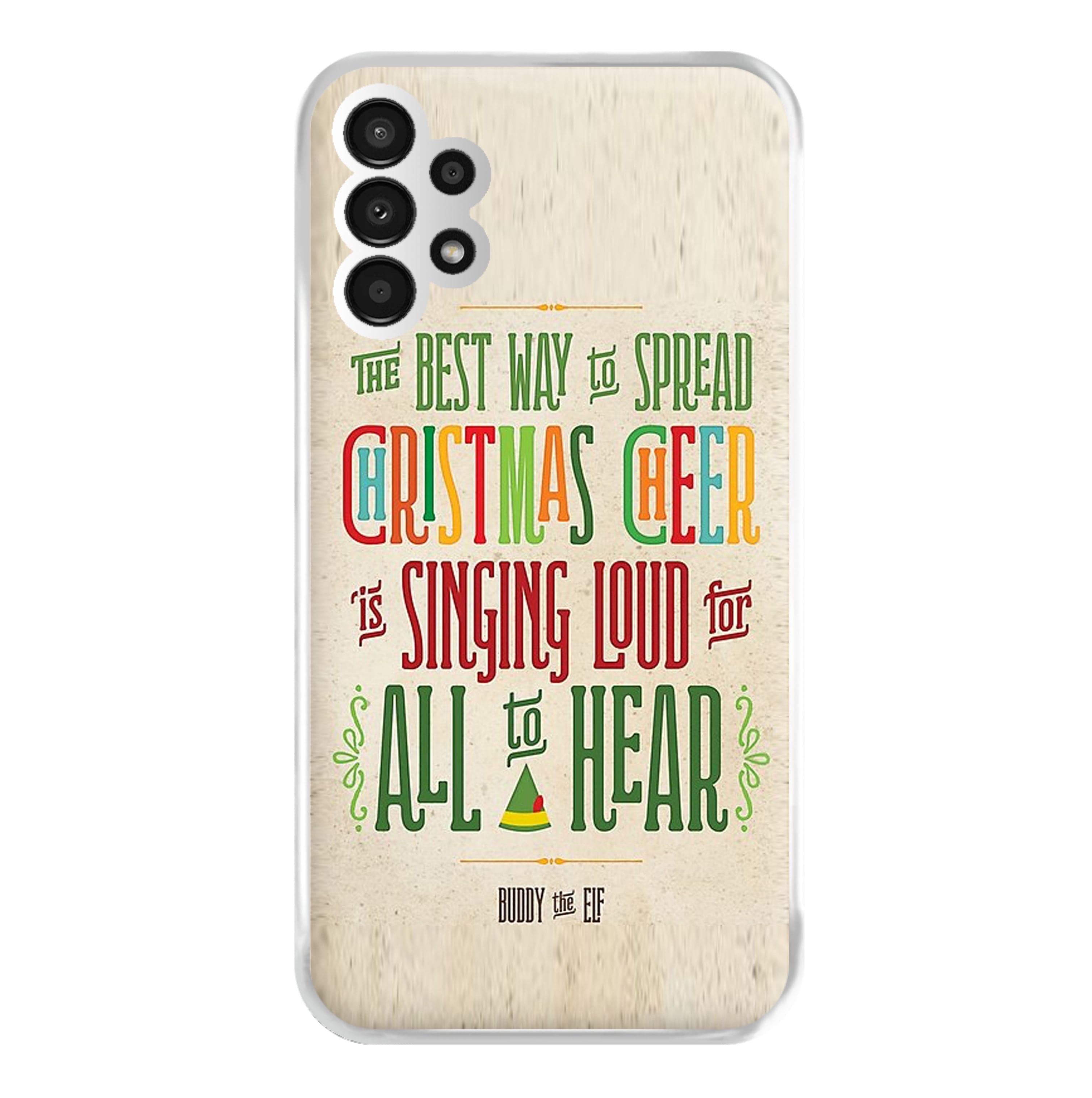 The Best Way To Spead Christmas Cheer - Elf Phone Case