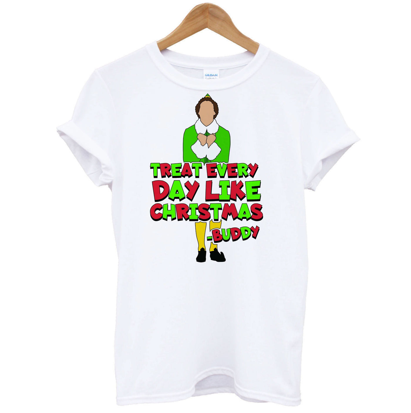 Treat Every Day Like Christmas Buddy T-Shirt