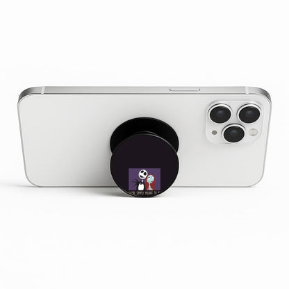 We're Simply Meant To Be  Phone Stand