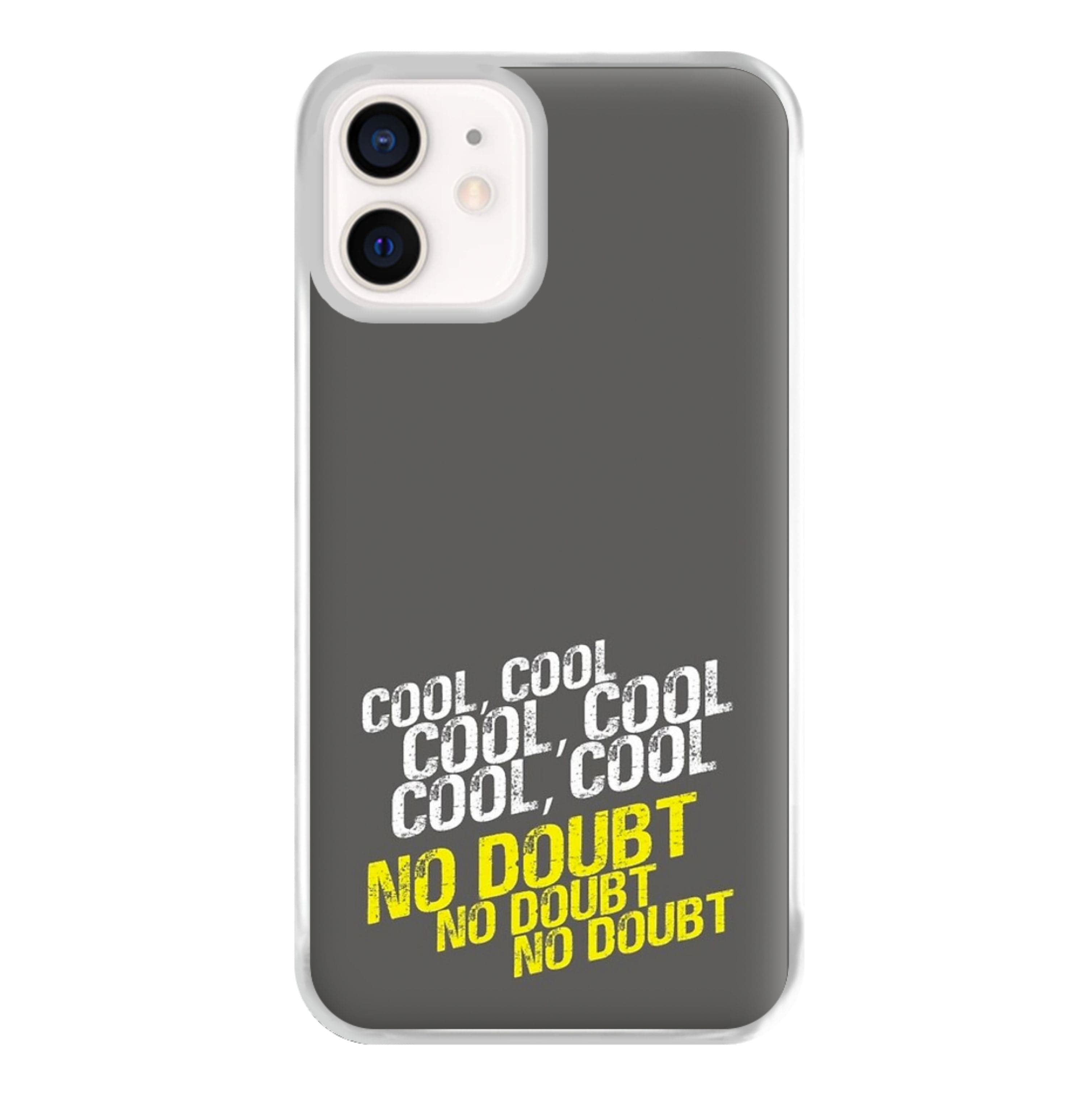 Cool Cool Cool No Doubt Grey - B99 Phone Case