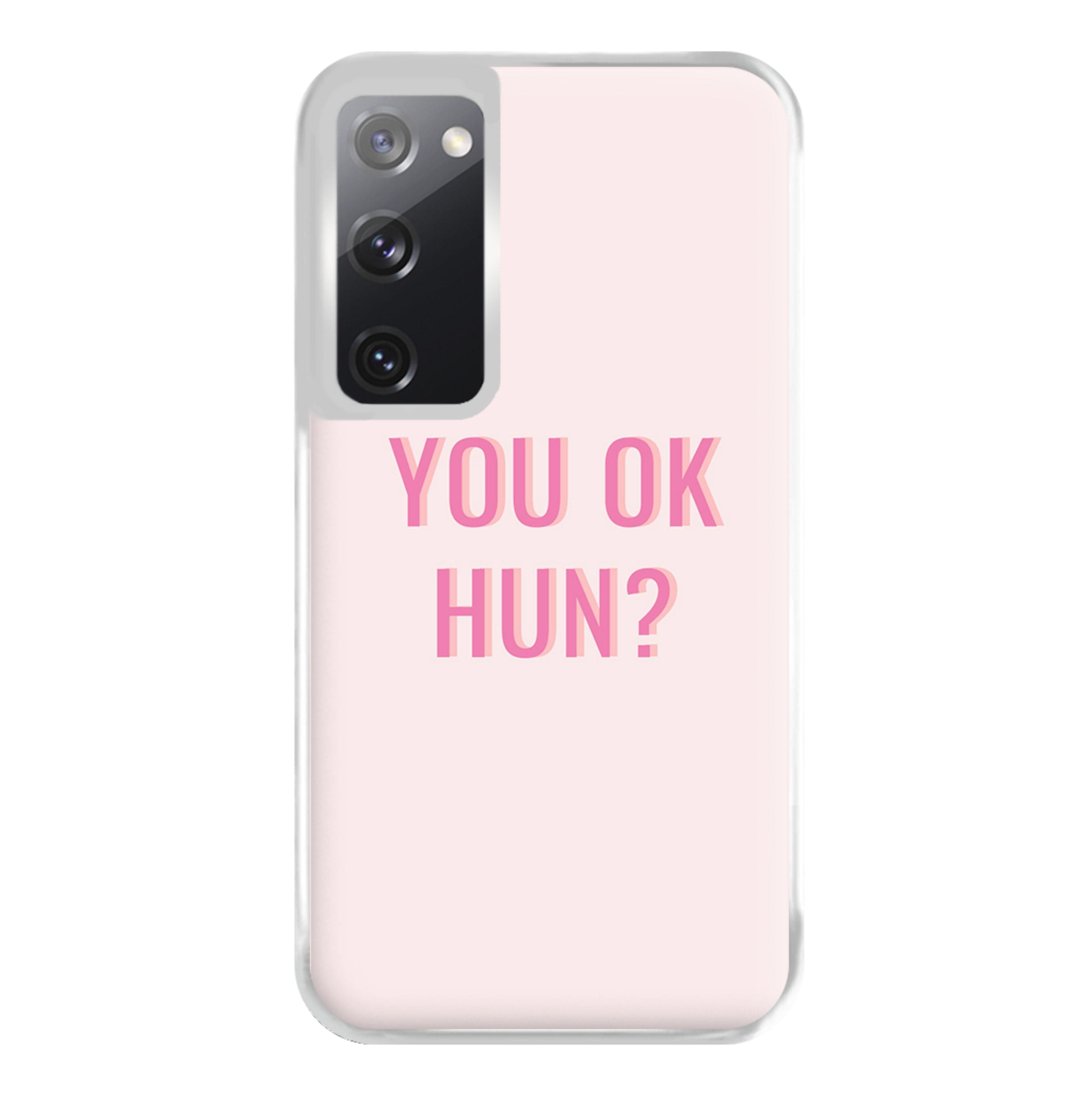 You OK Hun? Phone Case