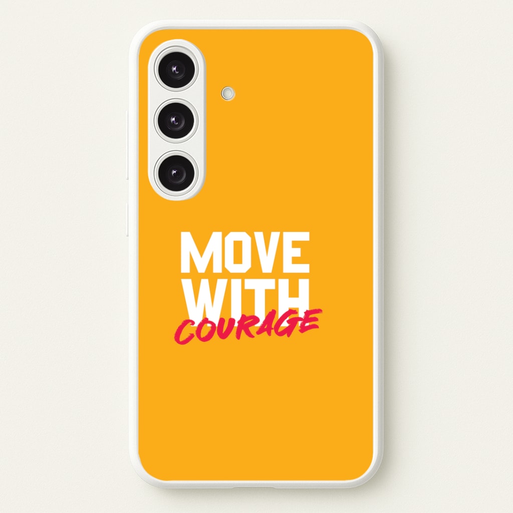 Move With Courage Galaxy S25 Plus Case