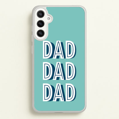 Dad, Dad, Dad Galaxy A34 Case