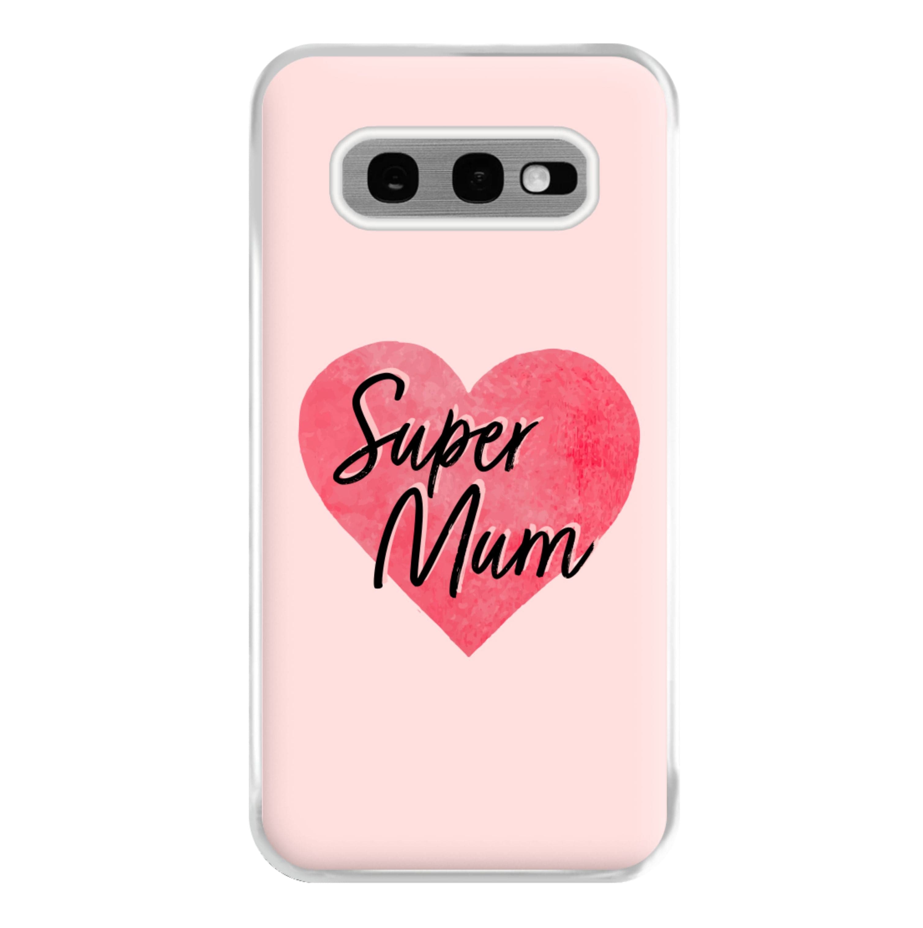 Super Mum - Mother's Day Phone Case