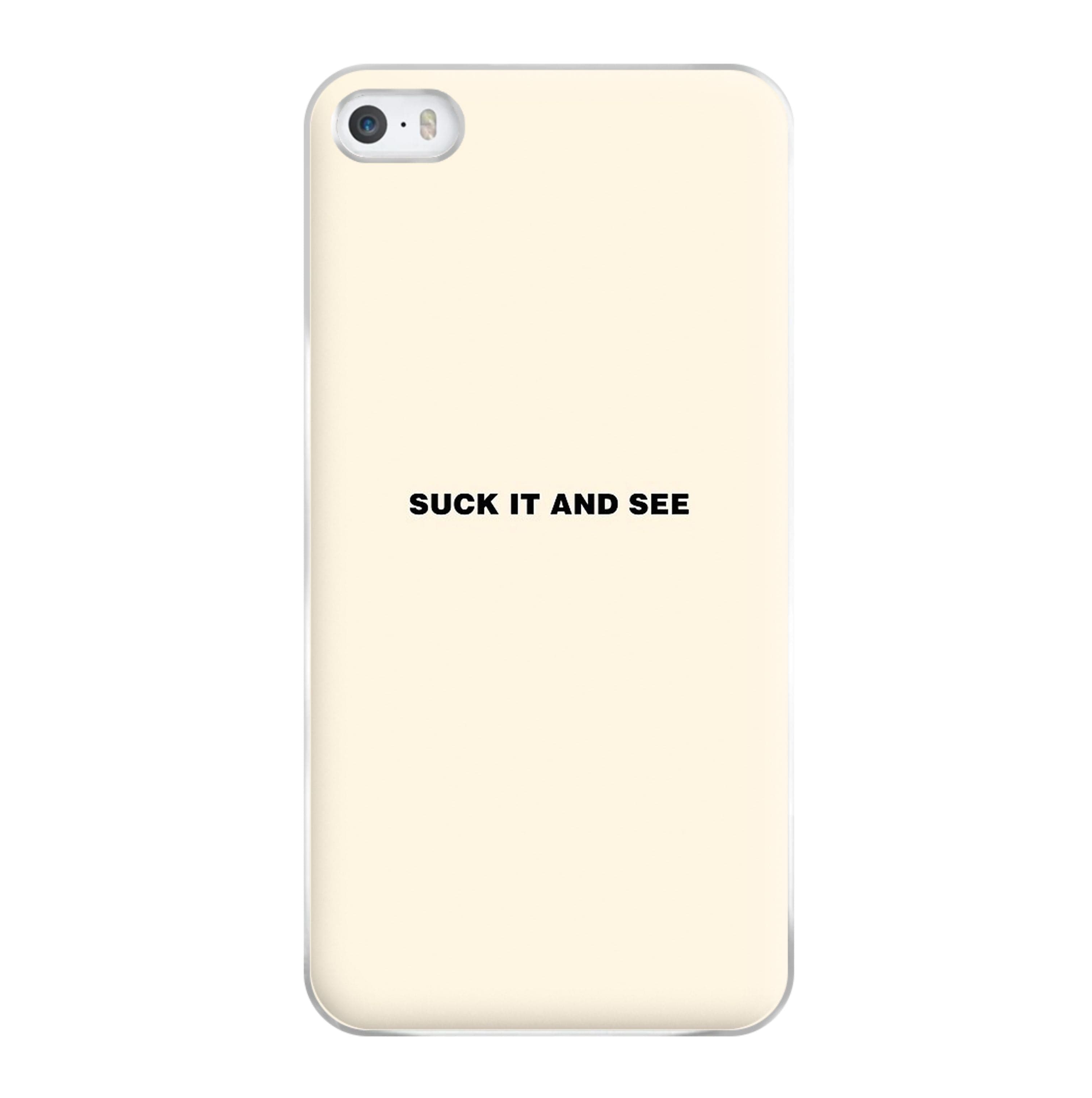 Suck It and See Phone Case