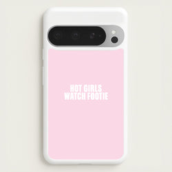 Hot Girls Watch Footie Google Pixel 9 Pro XL Case