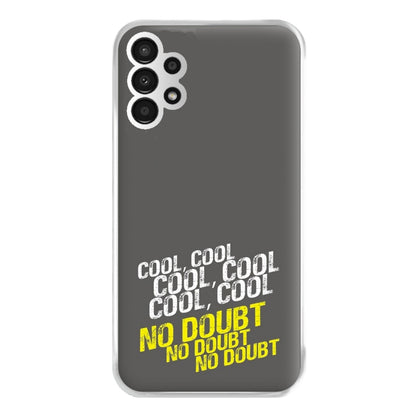 Cool Cool Cool No Doubt Grey - B99 Phone Case