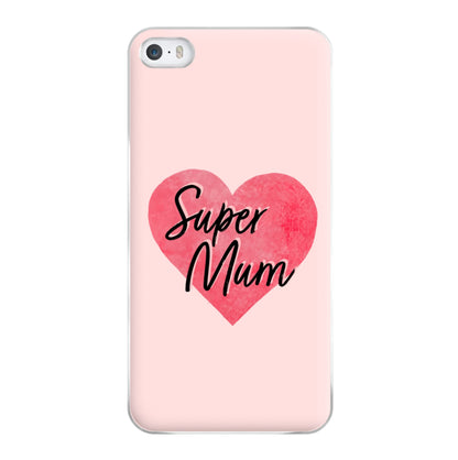 Super Mum - Mother's Day Phone Case