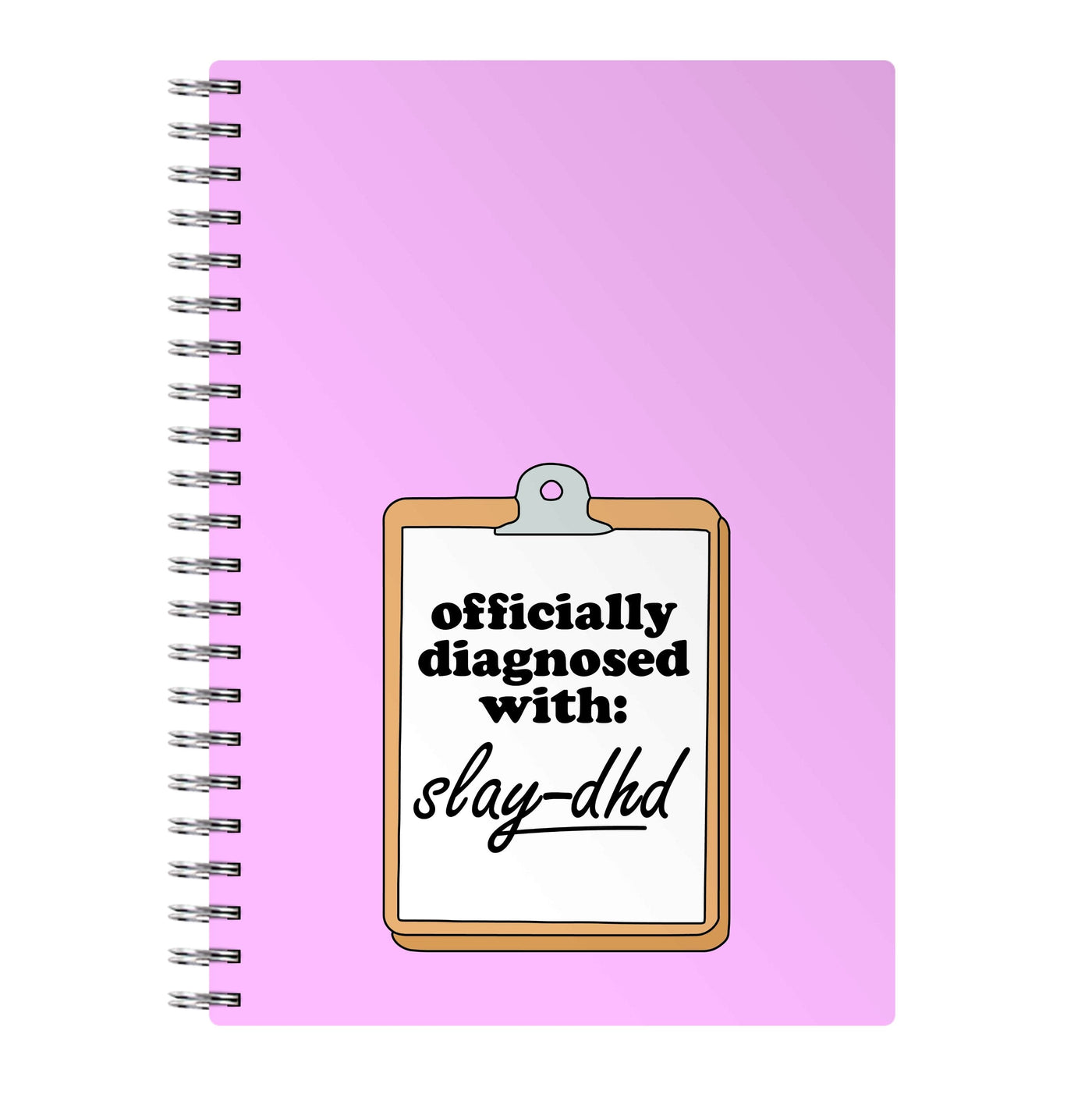 Diagnosed With Slay-DHD - TikTok Trends Notebook
