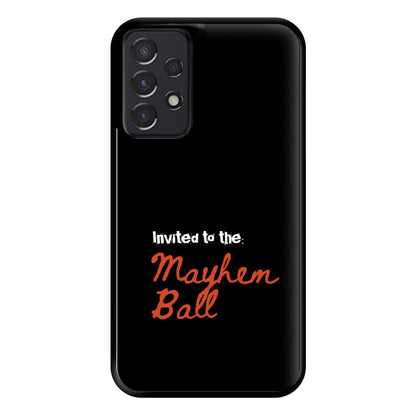 Invited To The Mayhem Ball Galaxy A52 / A52s Case