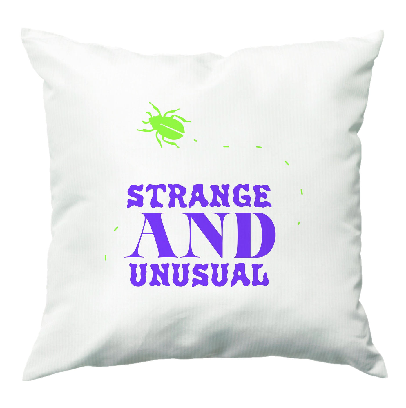 Strange And Unusual Cushion