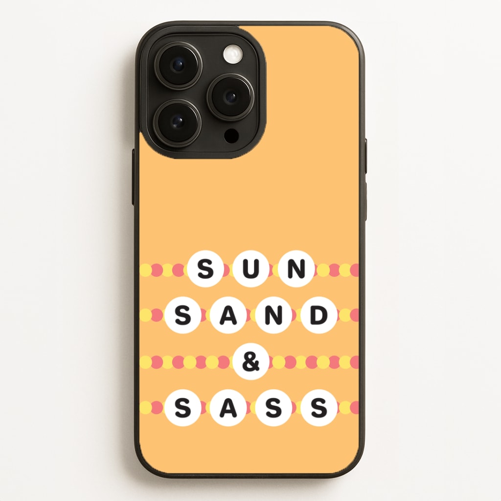 Sun, Sand And Sass Phone Case for iPhone, Samsung Galaxy and Google Pixel