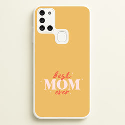 Best Mom Ever Galaxy A21s Case