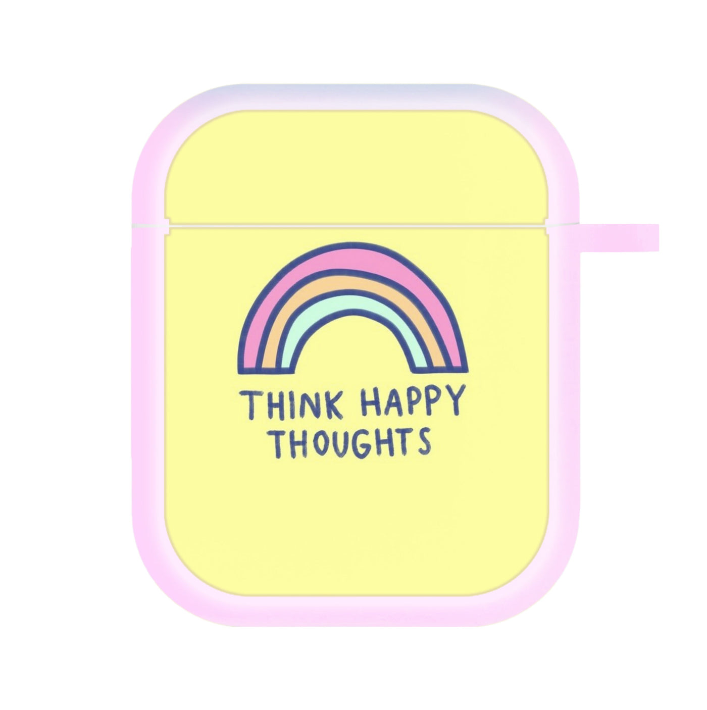 Think Happy Thoughts - Positivity AirPods Case