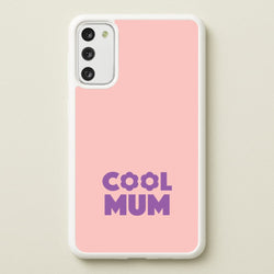 Cool Mum Galaxy S20 Case