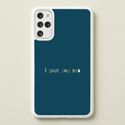 I Love You Dad Scribbles Galaxy S20 Plus Case