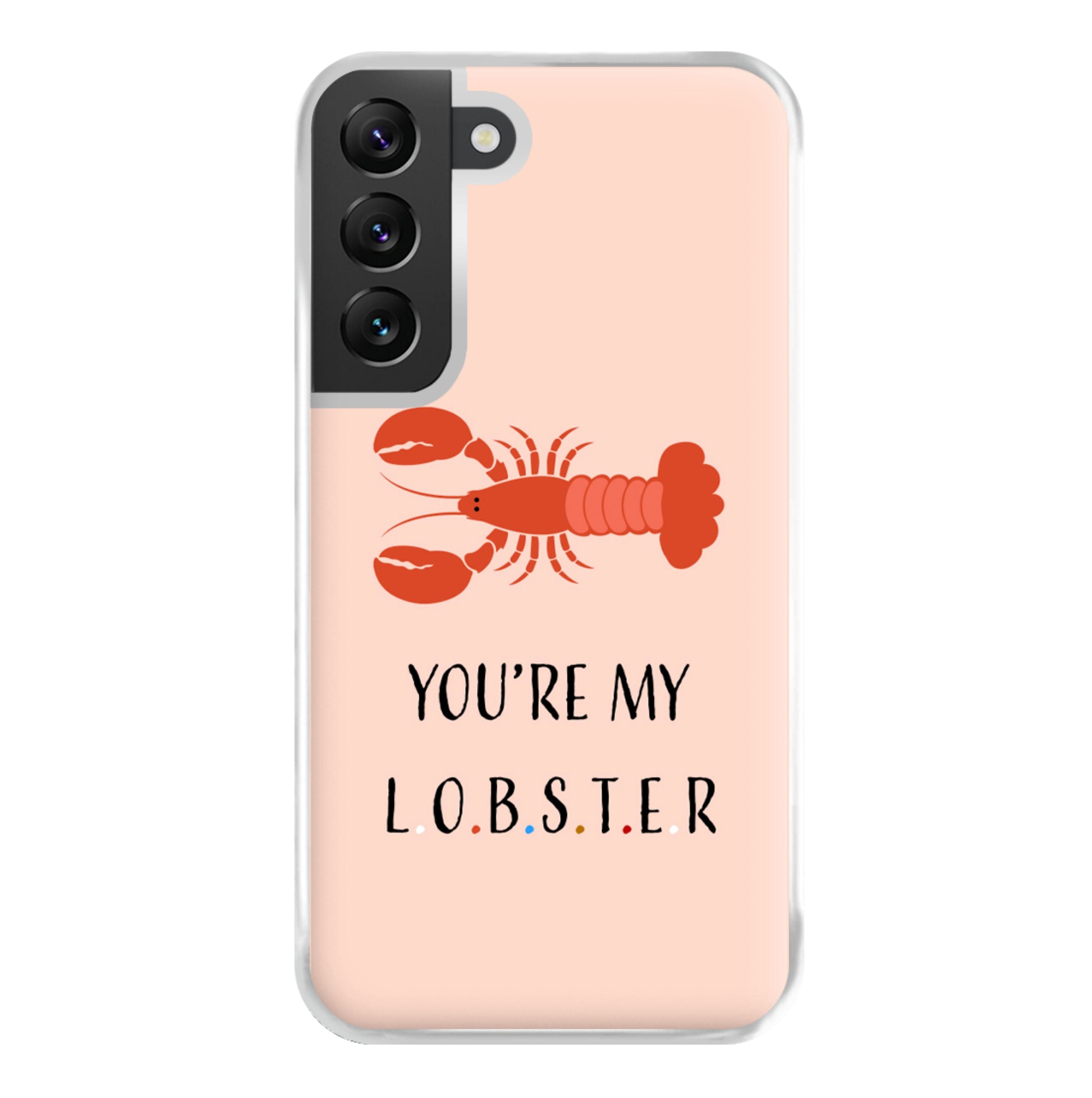 You're My Lobster Phone Case