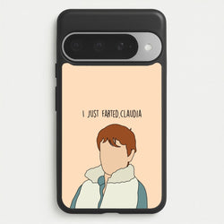 I Just Farted, Claudia Google Pixel 10 Pro XL Case