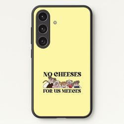 No Cheeses For Us Meeces II Galaxy S25 Case