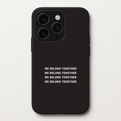 Belong Together iPhone 14 Pro Case