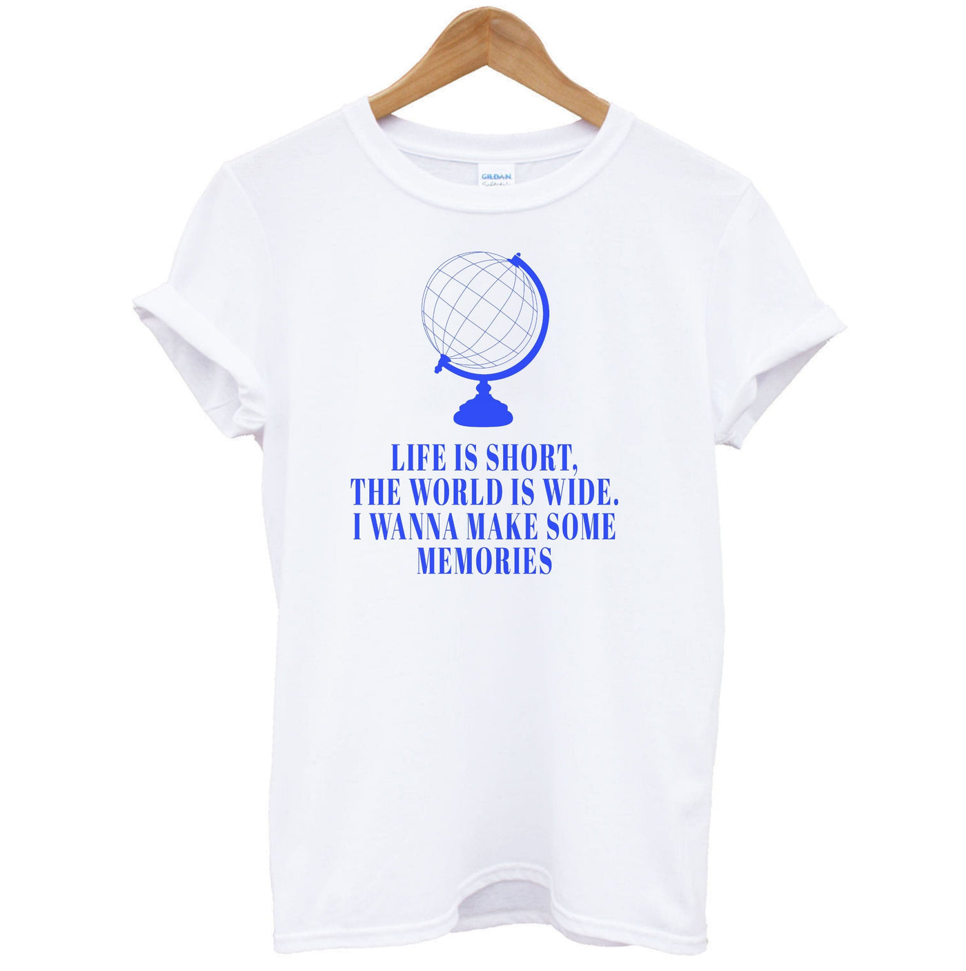Life Is Short The World Is Wide - Mamma Mia T-Shirt