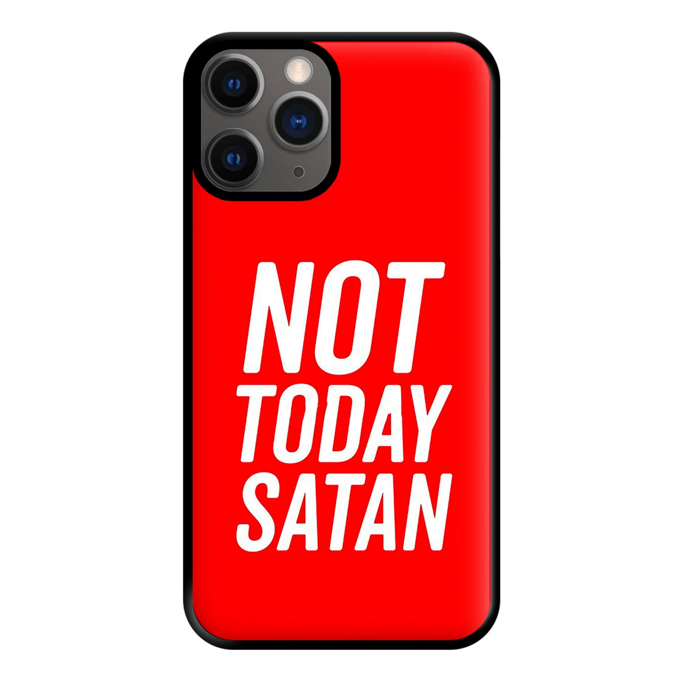 Red Not Today Satan - RuPaul's Drag Race Phone Case