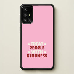 Treat People With Kindness Galaxy A71 Case