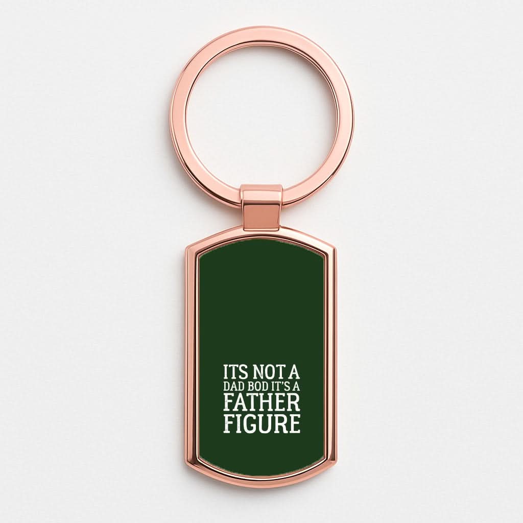 It's Not A Dad Bod Rose Gold Keyring