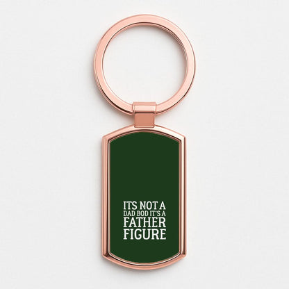 It's Not A Dad Bod Rose Gold Keyring