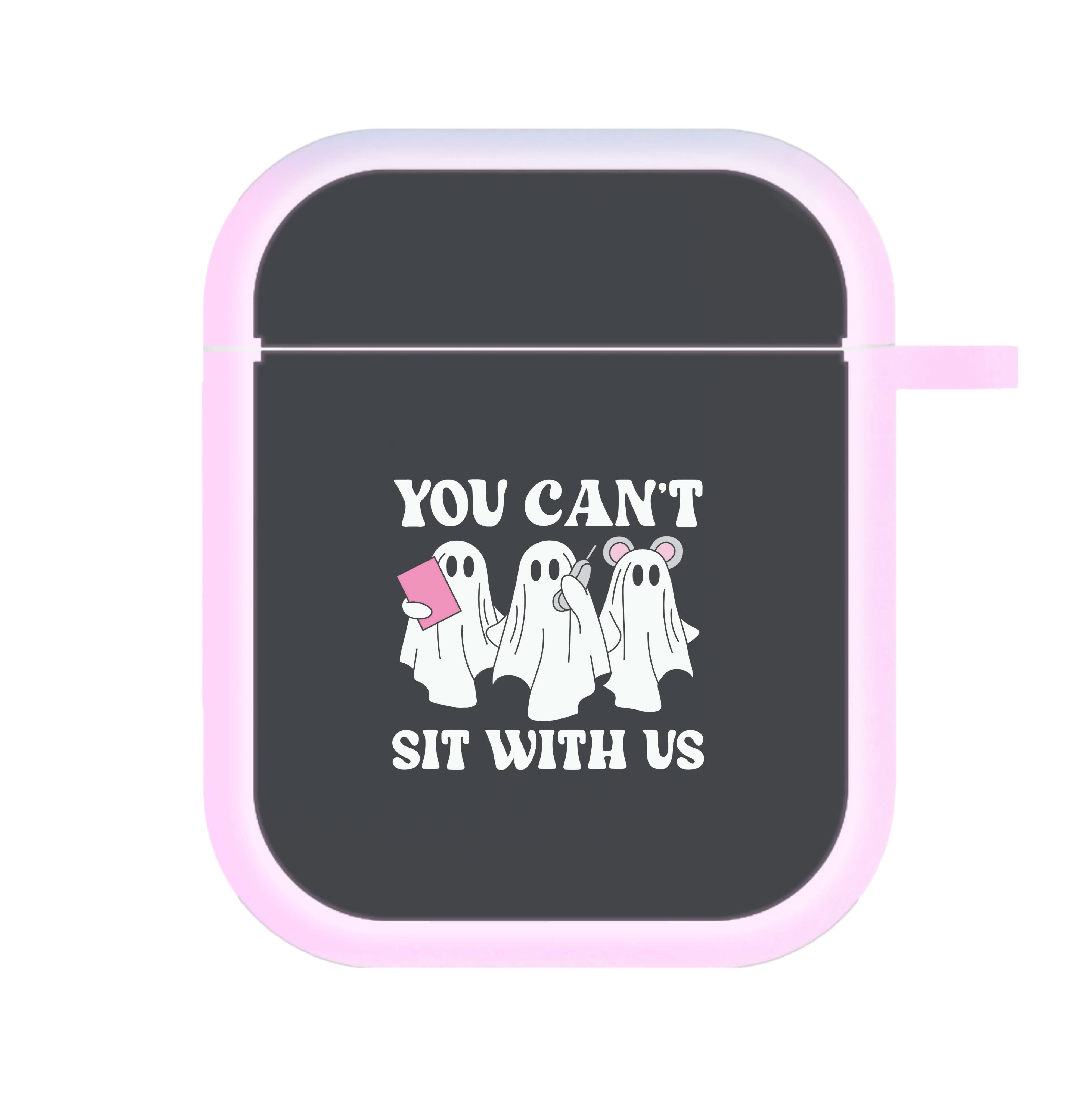 You Can't Sit With Us Ghosts AirPods Case
