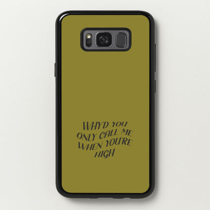 Call Me When You're High  Galaxy S8 Plus Case