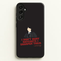 I Sharpen Them Galaxy A36 Case