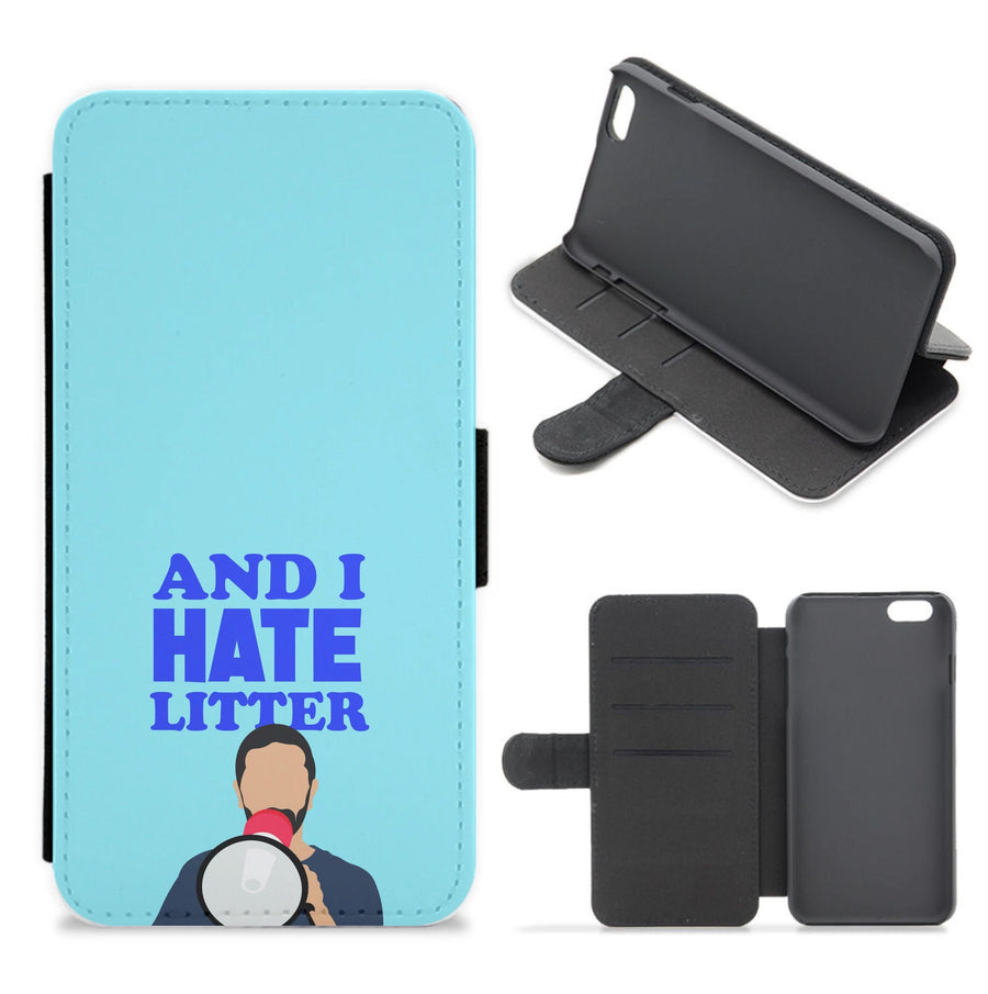 And I Hate Litter Flip / Wallet Phone Case