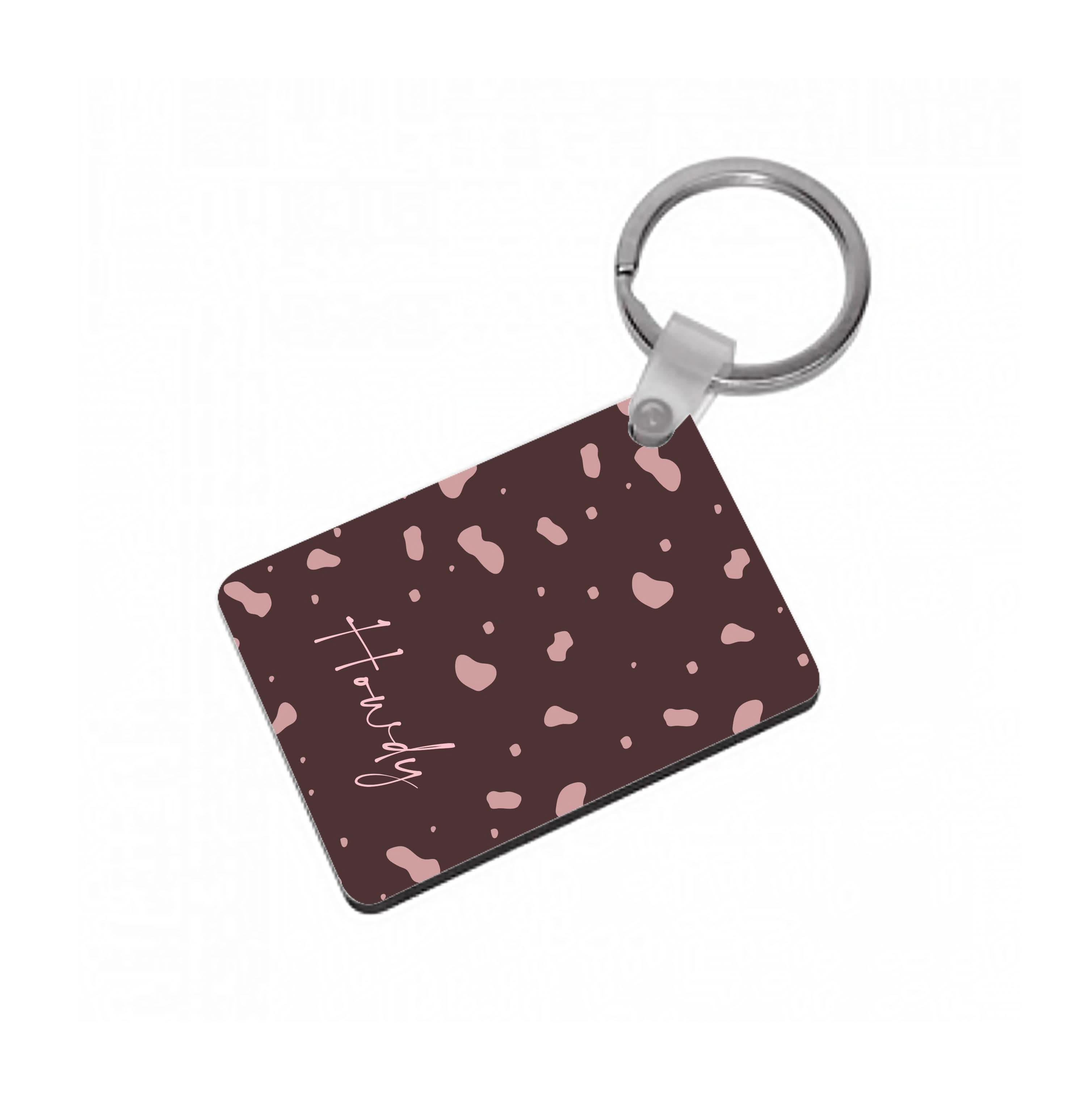 Cow Print Howdy Keyring